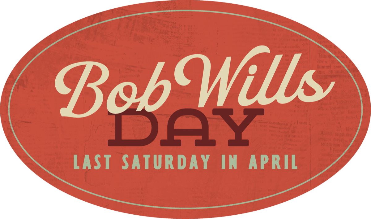 Bob Wills Day — Last Saturday in April